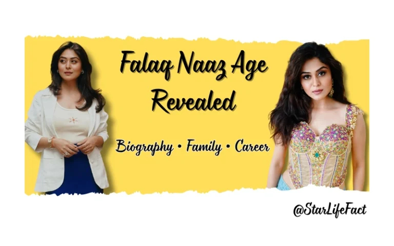 Falaq Naaz Age
